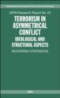 Image for Terrorism in asymmetric conflict: ideological and structural aspects
