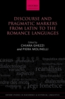 Image for Discourse and pragmatic markers from Latin to the romance languages : 9