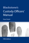 Image for Blackstone&#39;s custody officers&#39; manual