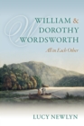 Image for William and Dorothy Wordsworth: &#39;all in each other&#39;