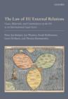 Image for The law of EU external relations: cases, materials, and commentary on the EU as an international legal actor