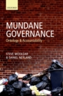 Image for Mundane governance: ontology and accountability