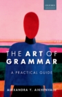 Image for The art of grammar: a practical guide