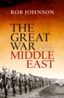 Image for Great War and the Middle East