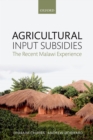 Image for Agricultural input subsidies: the recent Malawi experience