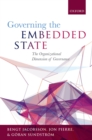 Image for Governing the embedded state: the organizational dimension of governance