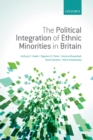 Image for The political integration of ethnic minorities in Britain
