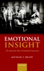 Image for Emotional insight: the epistemic role of emotional experience
