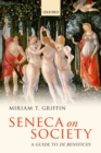 Image for Seneca on Society: A Guide to De Beneficiis: A Guide to De Beneficiis