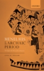 Image for Menelaus in the Archaic Period: Not Quite the Best of the Achaeans