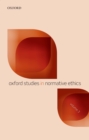 Image for Oxford studies in normative ethics. : Volume 3