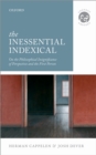 Image for The inessential indexical: on the philosophical insignificance of perspective and the first person