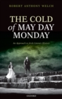 Image for The cold of may day monday: an approach to Irish literary history