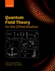 Image for Quantum field theory for the gifted amateur