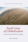 Image for Fault lines of globalization: legal order and the politics of A-legality