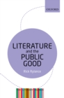 Image for Literature and the public good