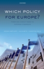 Image for Which policy for Europe?: power and conflict inside the European Commission
