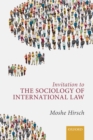 Image for Invitation to the sociology of international law