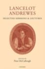Image for Lancelot Andrewes: selected sermons and lectures