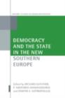 Image for Democracy and the state in the new Southern Europe