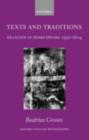 Image for Texts and traditions: religion in Shakespeare, 1592-1604