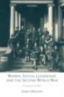Image for Women, social leadership, and the Second World War: continuities of class