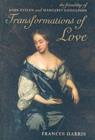 Image for Transformations of love: the friendship of John Evelyn and Margaret Godolphin