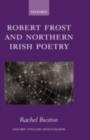 Image for Robert Frost and Northern Irish poetry
