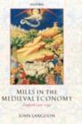 Image for Mills in the medieval economy: England, 1300-1540