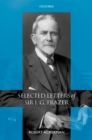 Image for Selected letters of Sir J.G. Frazer