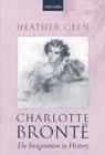 Image for Charlotte Bronte: the imagination in history