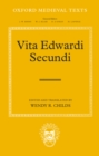 Image for Vita Edwardi secundi: the life of Edward the Second : re-edited text with new introduction, new historical notes, and revised translation based on that of N. Denholm-Young