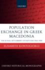 Image for Population exchange in Greek Macedonia: the rural settlement of refugees, 1922-1930