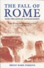 Image for The fall of Rome and the end of civilization