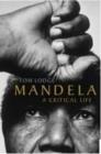 Image for Mandela: a critical life