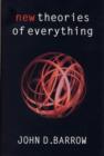 Image for New theories of everything: the quest for ultimate explanation