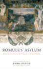 Image for Romulus&#39; asylum: Roman identities from the age of Alexander to the age of Hadrian