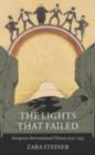 Image for The lights that failed: European international history, 1919-1933