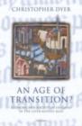 Image for An age of transition?: economy and society in England in the later Middle Ages