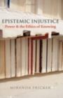 Image for Epistemic injustice: power and the ethics of knowing