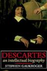 Image for Descartes: an intellectual biography