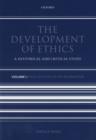 Image for The development of ethics: a historical and critical study