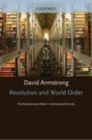Image for Revolution and world order: the revolutionary state in international society
