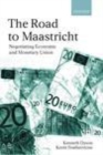 Image for The road to Maastricht: negotiating economic and monetary union