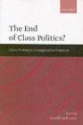 Image for The end of class politics?: class voting in comparative context