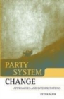 Image for Party system change: approaches and interpretations.