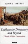 Image for Deliberative democracy and beyond: liberals, critics, contestations