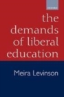 Image for The demands of liberal education.