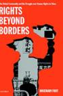 Image for Rights beyond borders: the global community and the struggle over human rights in China