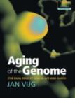 Image for Aging of the genome: the dual role of the DNA in life and death